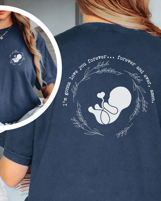 I'm Gonna Love You… Forever and Ever, Amen. Womens T-shirt (heavy weight)