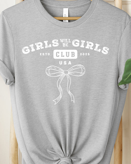 Girls Will Be Girls Womens T-shirt