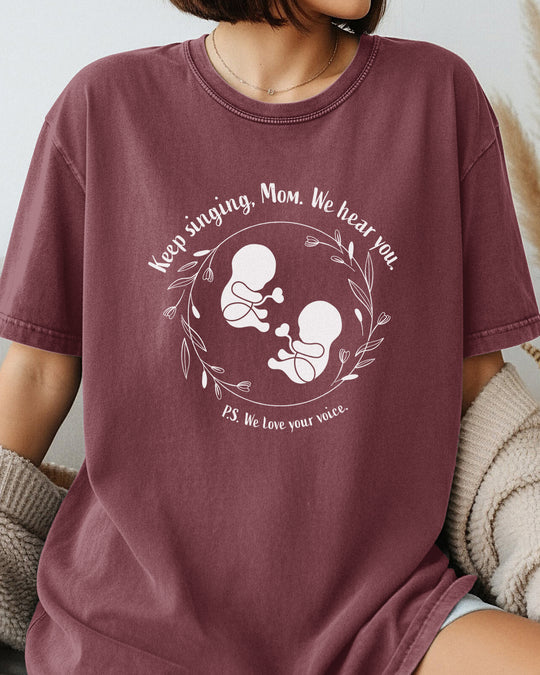 Keep Singing, Mom. We Hear You. Twins Womens T-shirt (heavy weight)