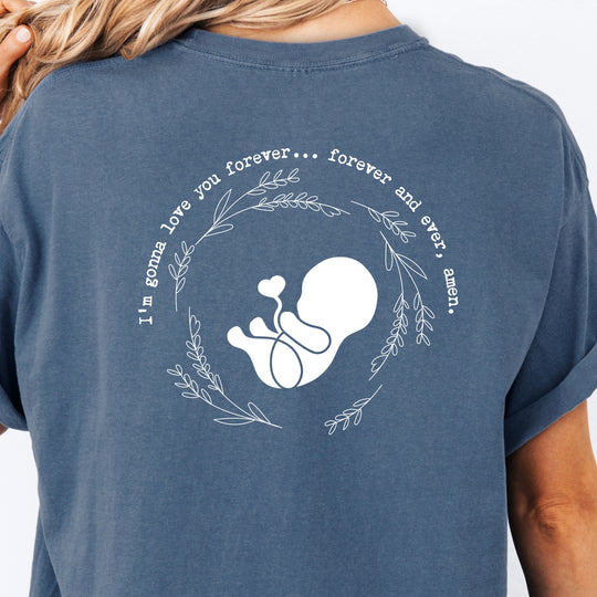 I'm Gonna Love You… Forever and Ever, Amen. Womens T-shirt (heavy weight)