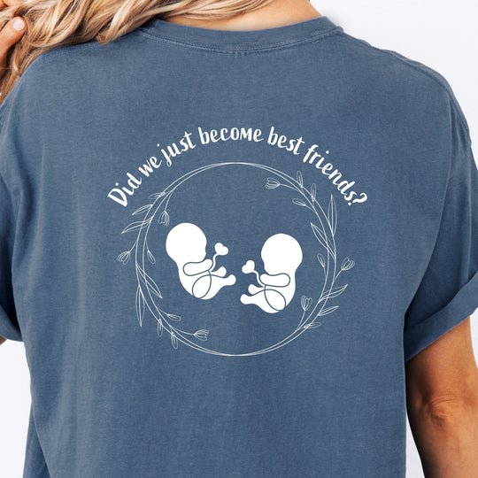 Did We Just Become Best Friends? Womens T-shirt (heavy weight)