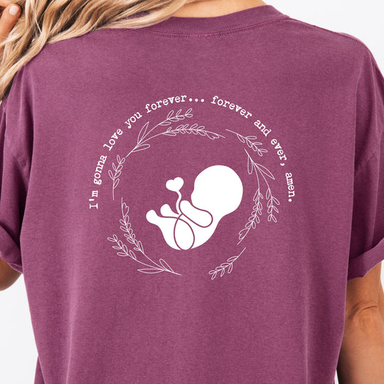 I'm Gonna Love You… Forever and Ever, Amen. Womens T-shirt (heavy weight)