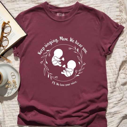 Keep Singing, Mom. We Hear You. Twins Womens T-shirt (heavy weight)