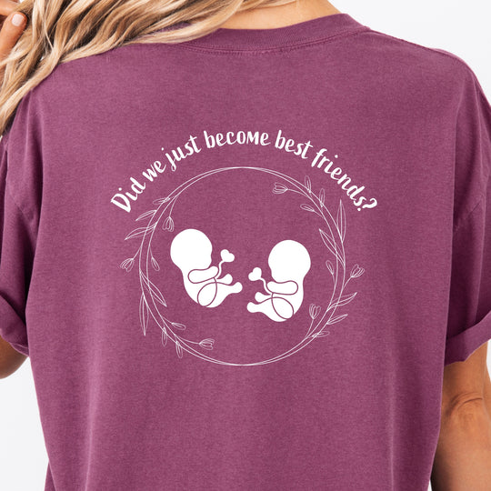 Did We Just Become Best Friends? Womens T-shirt (heavy weight)