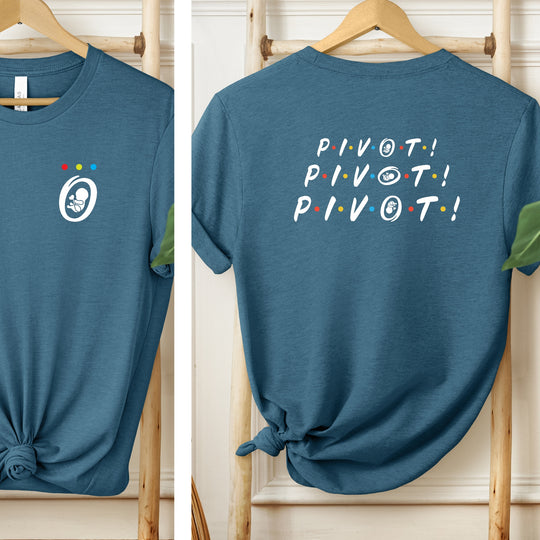 Pivot! Pivot! Pivot! Womens T-shirt