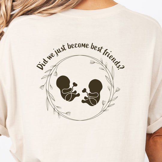 Did We Just Become Best Friends? Womens T-shirt (heavy weight)