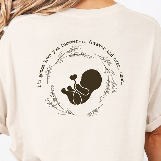 I'm Gonna Love You… Forever and Ever, Amen. Womens T-shirt (heavy weight)