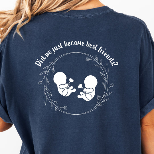 Did We Just Become Best Friends? Womens T-shirt (heavy weight)