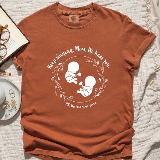 Keep Singing, Mom. We Hear You. Twins Womens T-shirt (heavy weight)