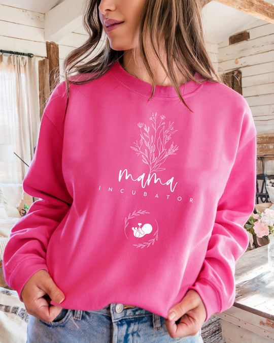 Mama Incubator Womens Sweatshirt